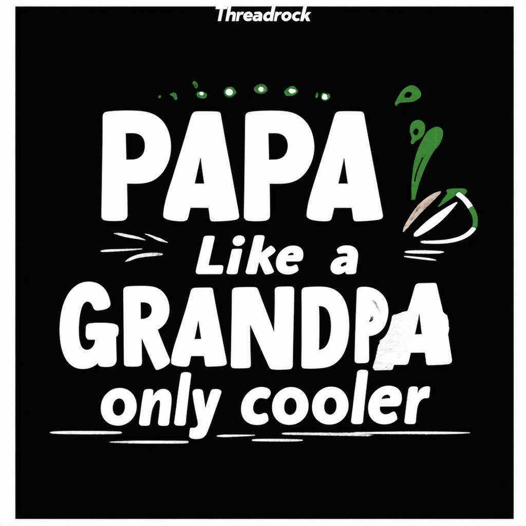 Threadrock Men's PAPA Like a Grandpa Only Cooler T-Shirt